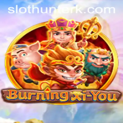 BurningXiYou: An Adventure Into Mythical Realms